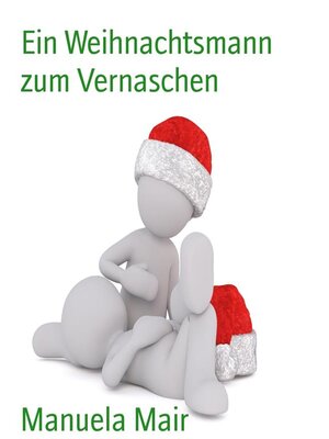 cover image of Ein Weihnachtsmann zum Vernaschen